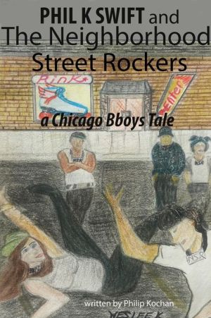 Phil K Swift and The Neighborhood Street Rockers: a Chicago Bboys tale