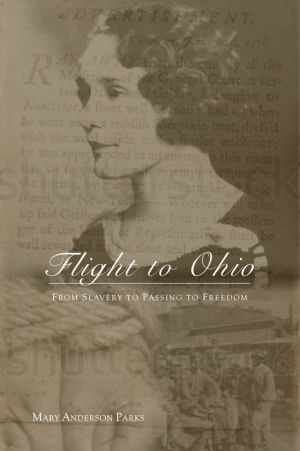 Flight to Ohio: From Slavery to Passing to Freedom