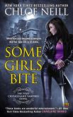 Book Cover Image. Title: Some Girls Bite (Chicagoland Vampires Series #1), Author: Chloe Neill