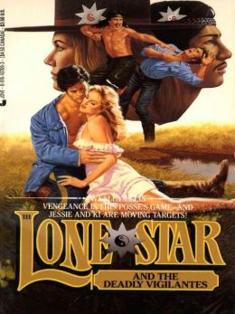 Lone Star 111: The Deadly Vigilantes