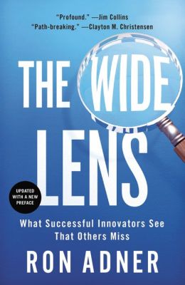 The Wide Lens: A New Strategy for Innovation