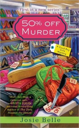 50% Off Murder (Good Buy Girls Mystery Series #1)