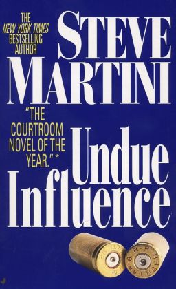 Undue Influence (Paul Madriani Series #3)