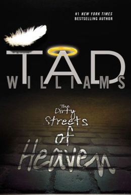 The Dirty Streets of Heaven: Volume One of Bobby Dollar