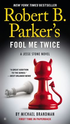 Robert B. Parker's Fool Me Twice (Jesse Stone Series)