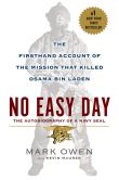 Book Cover Image. Title: No Easy Day:  The Firsthand Account of the Mission That Killed Osama Bin Laden, Author: Mark Owen