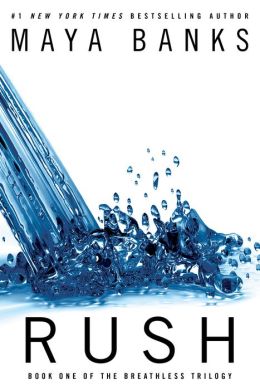 Rush (The Breathless Trilogy #1)