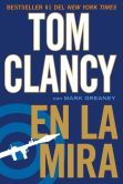 Book Cover Image. Title: En la mira, Author: Tom Clancy