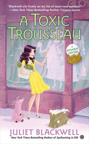 A Toxic Trousseau: A Witchcraft Mystery