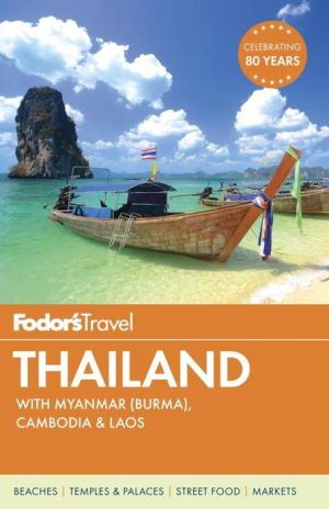 Fodor's Thailand: with Myanmar (Burma), Cambodia & Laos