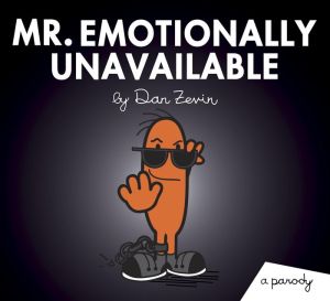 Mr. Emotionally Unavailable: A Parody