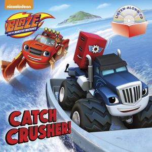 Catch Crusher! (Blaze and the Monster Machines)