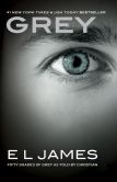 Book Cover Image. Title: Grey:  Fifty Shades of Grey as Told by Christian, Author: E L James