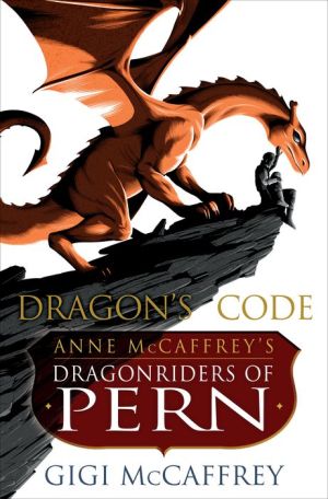 Book Dragon's Code: Anne McCaffrey's Dragonriders of Pern
