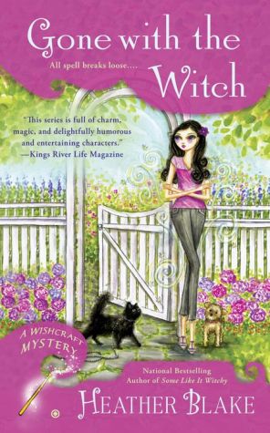 Gone With the Witch: A Wishcraft Mystery