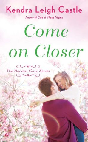Come On Closer: The Harvest Cove Series