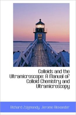 Colloids And The Ultramicroscope