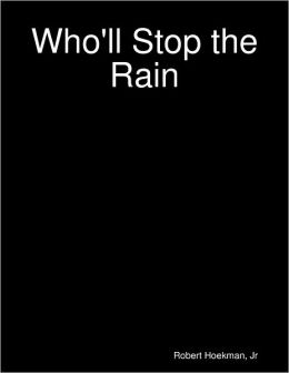 Who'll Stop the Rain