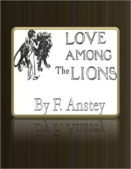 Love Among the Lions.