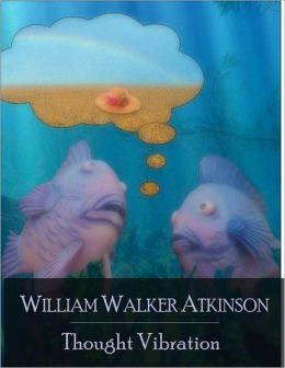 Thought Vibration: The Law of Attraction in the Thought World - Secret Edition - Open Your Heart to the Real Power and Magic of Living Faith and Let the Heaven Be in You, Go Deep Inside Yourself and Back, Feel the Crazy and Divine Love and Live for Dreams