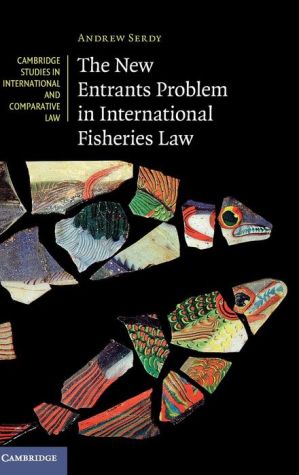 The New Entrants Problem in International Fisheries Law