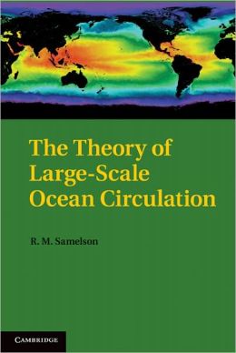 The Theory of Large-Scale Ocean Circulation R. M. Samelson