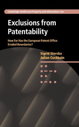 Exclusions from Patentability: How Far Has the European Patent Office Eroded Boundaries