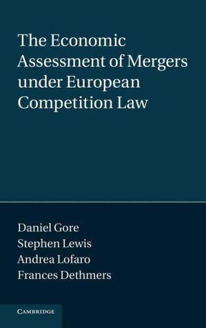 The Economic Assessment of Mergers under European Competition Law