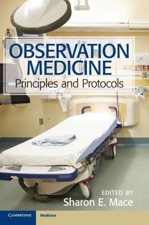 Observation Medicine: Principles and Protocols