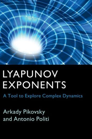 Book Lyapunov Exponents: A Tool to Explore Complex Dynamics