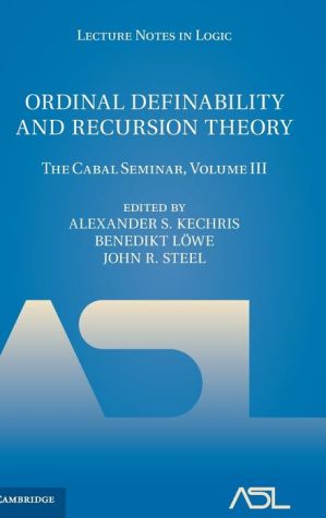 Ordinal Definability and Recursion Theory: Volume 3: The Cabal Seminar, Volume III
