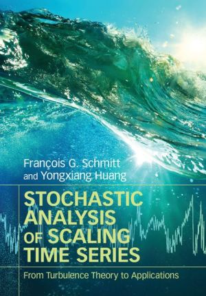 Stochastic Analysis of Scaling Time Series: From Turbulence Theory to Applications