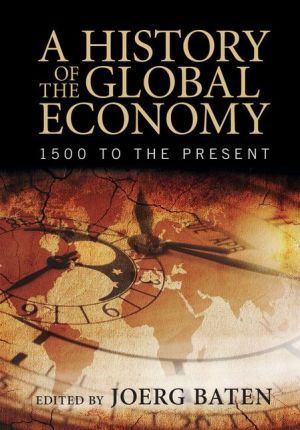 A History of the Global Economy: 1500 to the Present