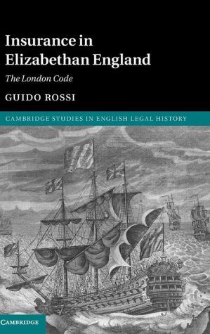Insurance in Elizabethan England: The London Code
