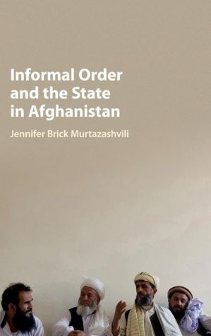 Informal Order and the State in Afghanistan