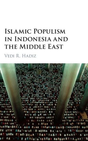 Islamic Populism in Indonesia and the Middle East