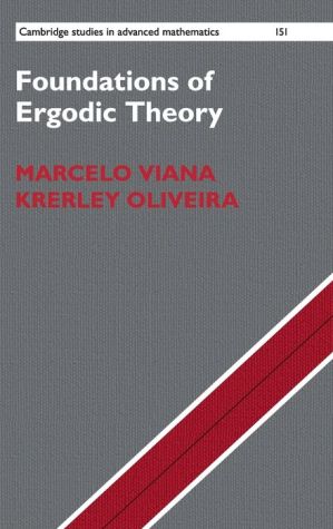 Foundations of Ergodic Theory