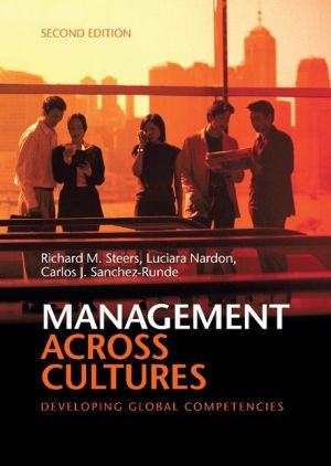 Management Across Cultures: Developing Global Competencies