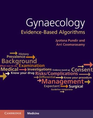 Gynaecology: Evidence-Based Algorithms