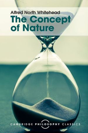 The Concept of Nature: Tarner Lectures