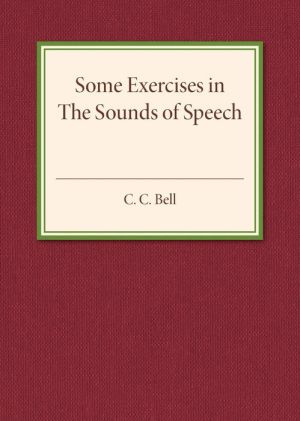 Some Exercises in the Sounds of Speech