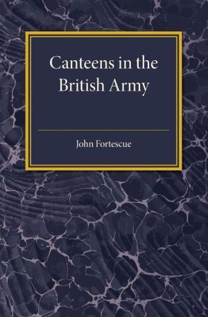 A Short Account of Canteens in the British Army