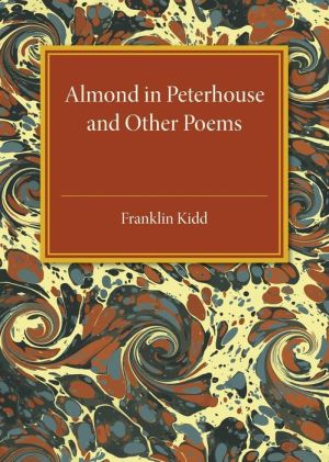 Almond in Peterhouse: And Other Poems