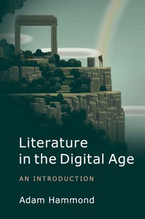 Literature in the Digital Age: An Introduction