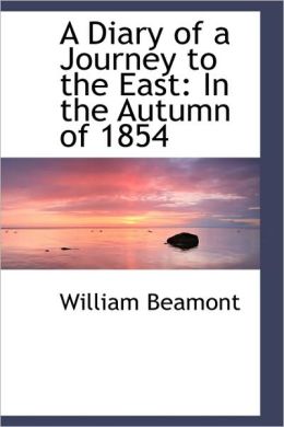 A Diary Of A Journey To The East