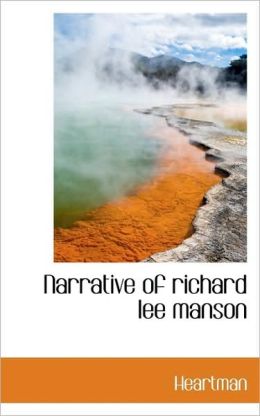 Narrative Of Richard Lee Manson