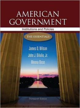 American Government: Institutions and Policies: The Essentials