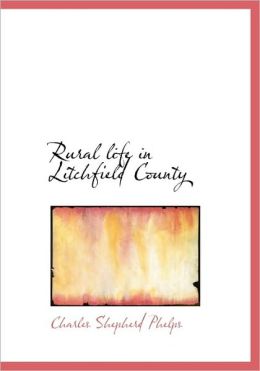 Rural Life In Litchfield County