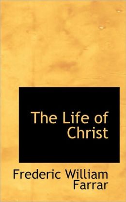 The Life Of Christ