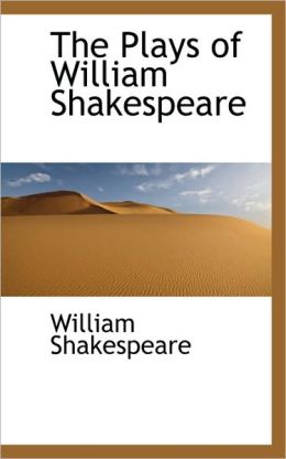 The Plays Of William Shakespeare